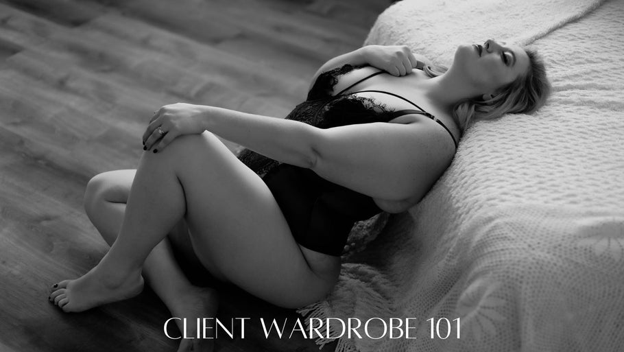 Client Wardrobe 101