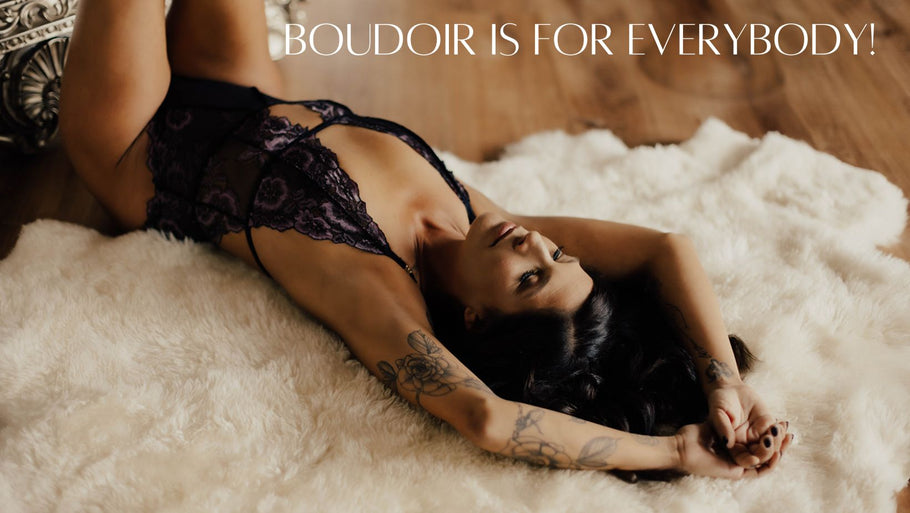 Boudoir is for Everybody!